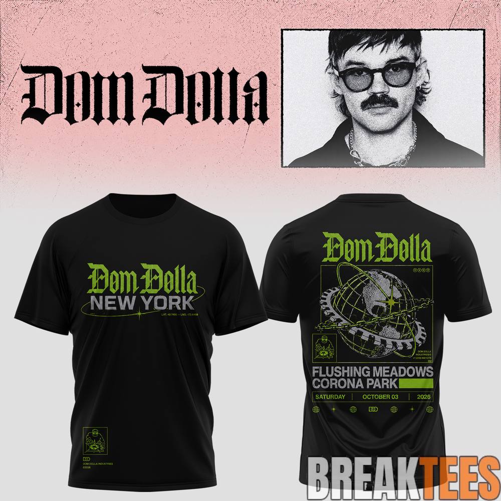 Dom Dolla Tour 2026 New York At Flushing Meadows Corona Park T-Shirt Dom Dolla Tour 2026 New York At Flushing Meadows Corona Park T-Shirt