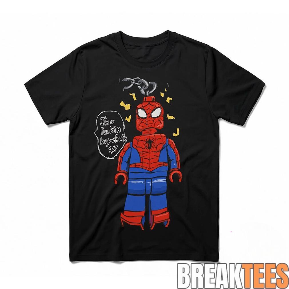 Funny Lego Spider Man Im A Fuckin Keychain Shirt Funny Lego Spider Man Im A Fuckin Keychain Shirt