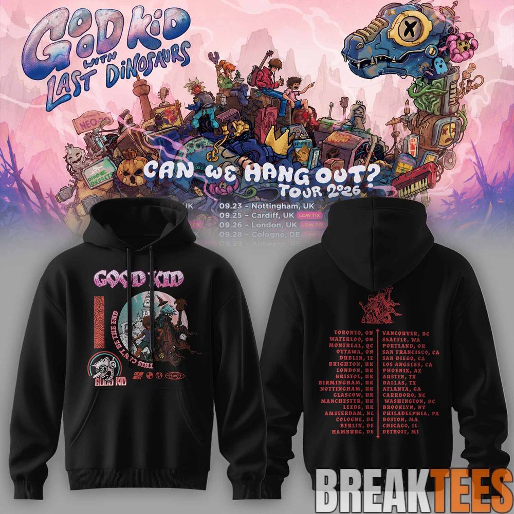 Good Kid × Last Dinosaurs – Can We Hang Out Tour 2026 Hoodie Good Kid × Last Dinosaurs – Can We Hang Out Tour 2026 Hoodie