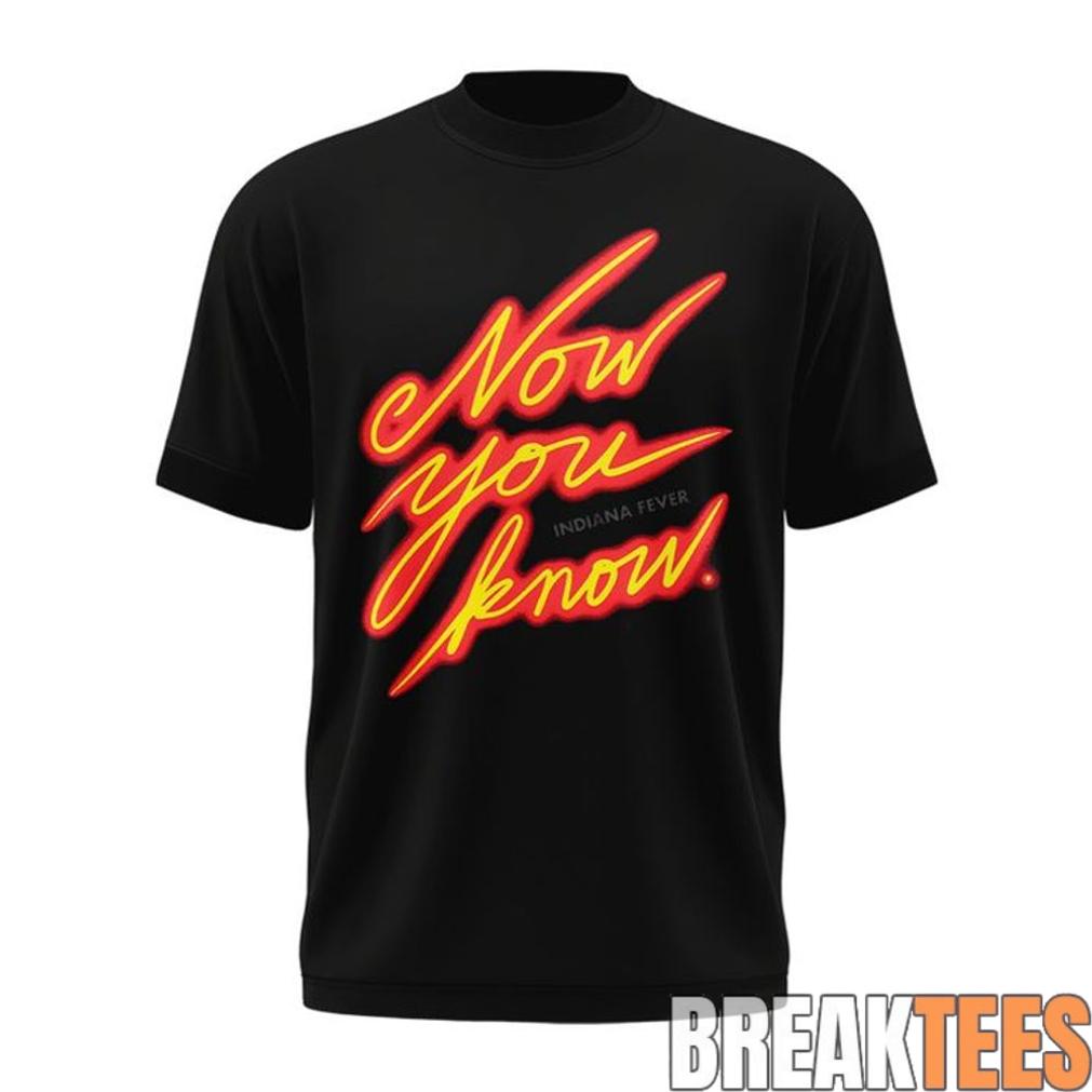 Indiana Fever ‘Now You Know’ Shirt Indiana Fever ‘Now You Know’ Shirt