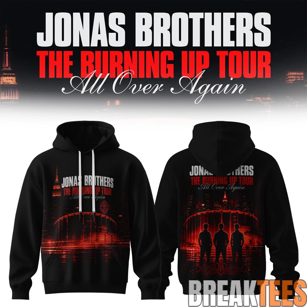 Jonas Brothers The Burning Up Tour 2026 Hoodie Jonas Brothers The Burning Up Tour 2026 Hoodie