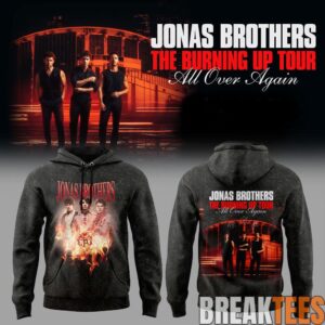 Jonas Brothers The Burning Up Tour All Over Again 2026 Black Hoodie