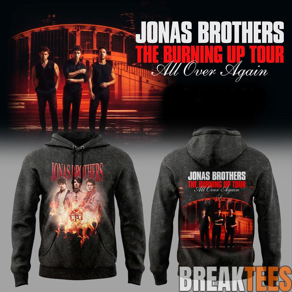 Jonas Brothers The Burning Up Tour All Over Again 2026 Black Hoodie Jonas Brothers The Burning Up Tour All Over Again 2026 Black Hoodie