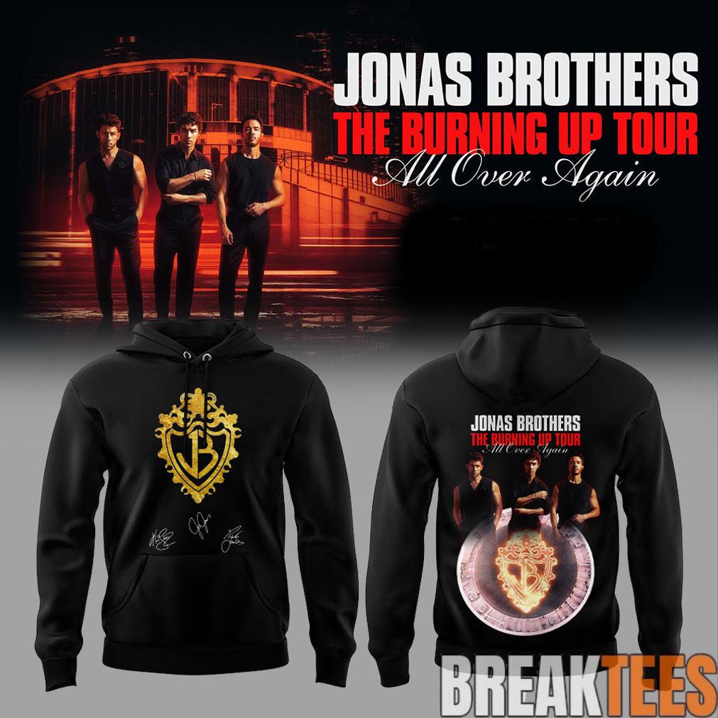 Jonas Brothers The Burning Up Tour All Over Again 2026 Black Hoodie Jonas Brothers The Burning Up Tour All Over Again 2026 Black Hoodie