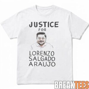 Justice For Lorenzo Salgado Araujo 2026 2D T-Shirt