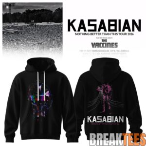 Kasabian – Nothing Better Than This Tour 2026 Hoodie 3 Kasabian – Nothing Better Than This Tour 2026 Hoodie 3