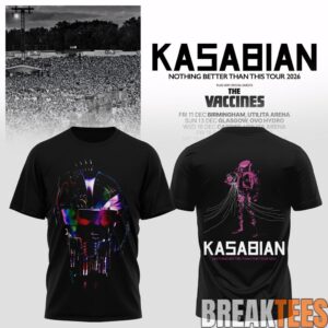 Kasabian – Nothing Better Than This Tour 2026 Shirt 2 Kasabian – Nothing Better Than This Tour 2026 Shirt 2