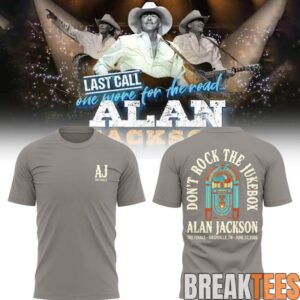 Alan Jackson Last Call One More for the Road – The Finale Shirt 2