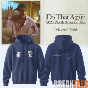 Malcolm Todd Do That Again Tour Hoodie