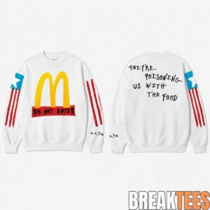 McDonald’s Do Not Enter Sweatshirt 1 McDonald’s Do Not Enter Sweatshirt 1