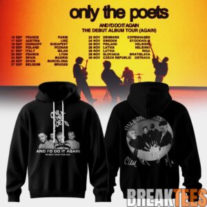 Only The Poets AND I’D DO IT AGAIN – THE DEBUT ALBUM TOUR 2026 Edition Hoodie 2