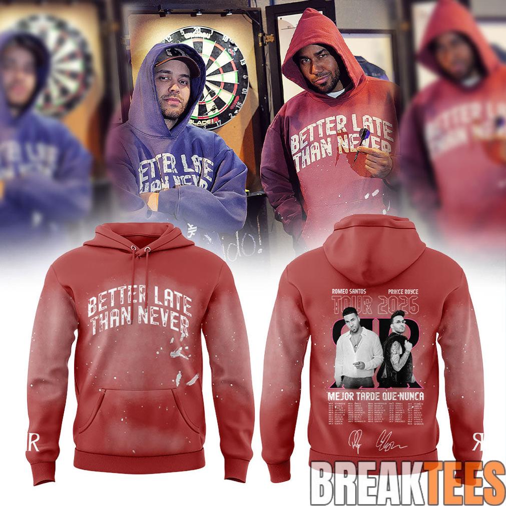 Romeo Santos & Prince Royce Mejor Tarde Que Nunca Tour 2026 Hoodie Romeo Santos & Prince Royce Mejor Tarde Que Nunca Tour 2026 Hoodie