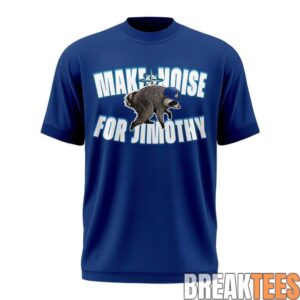 Seattle Mariners Make Noise For Jimothy 2026 Special Shirt 1 Seattle Mariners Make Noise For Jimothy 2026 Special Shirt 1