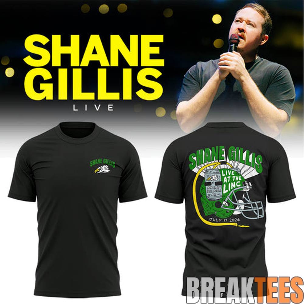 Shane Gillis & Special Guests Live at Lincoln Financial Field Shirt Shane Gillis & Special Guests Live at Lincoln Financial Field Shirt