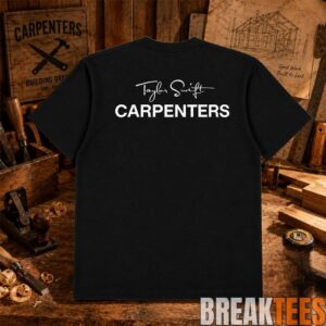 Taylor Swift Carpenters Shirt