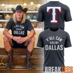Texas Rangers x Erling Haaland Y’all Can Kiss My Dallas Edition T-Shirt