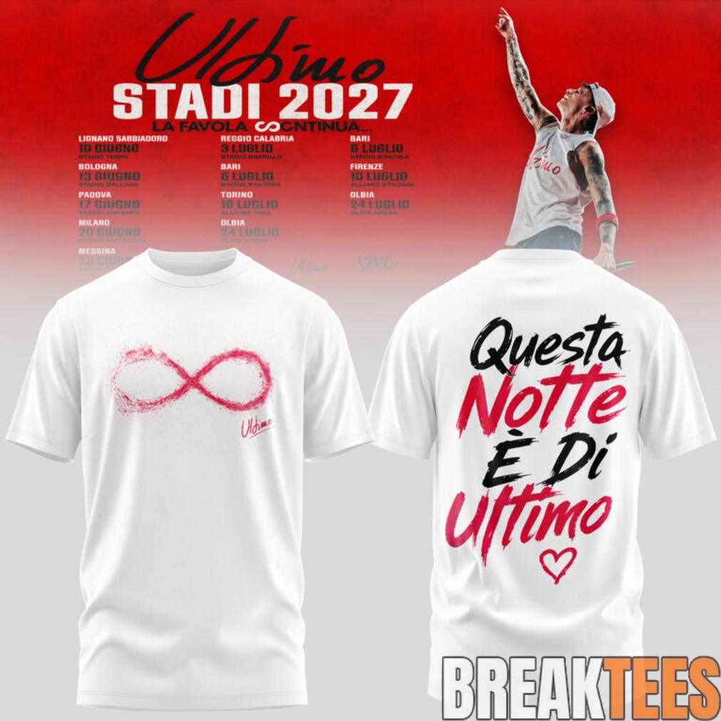 Ultimo Stadi 2027 Tour Shirt Ultimo Stadi 2027 Tour Shirt