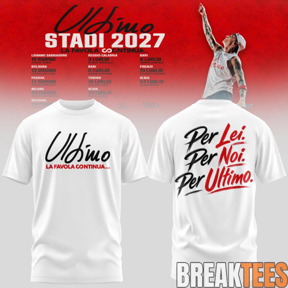 Ultimo Stadi 2027 Tour Shirt Ultimo Stadi 2027 Tour Shirt