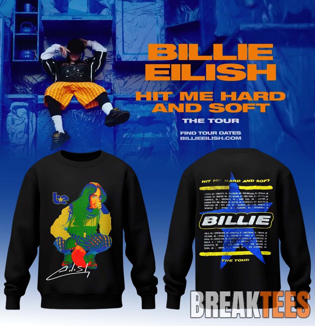 Billie Eilish Hit Me Hard and Soft The Tour 2026 Special Sweatshirt Billie Eilish Hit Me Hard and Soft The Tour 2026 Special Sweatshirt
