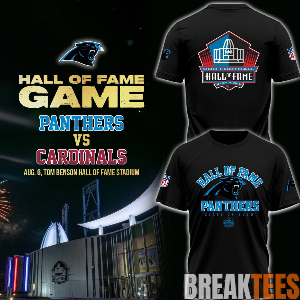 Carolina Panthers – Hall of Fame Game 2026 T-Shirt Carolina Panthers – Hall of Fame Game 2026 T-Shirt