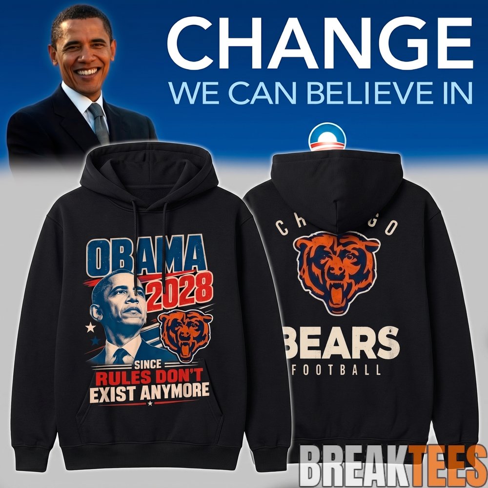 Chicago Bears – Obama 2028 Since Rules Don’t Exist Anymore Hoodie Chicago Bears – Obama 2028 Since Rules Don’t Exist Anymore Hoodie