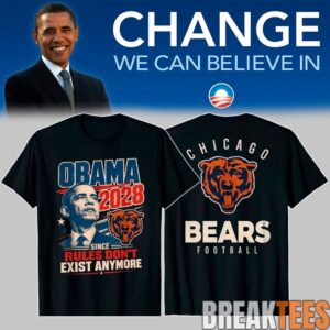 Chicago Bears – Obama 2028 Since Rules Don’t Exist Anymore T-Shirt