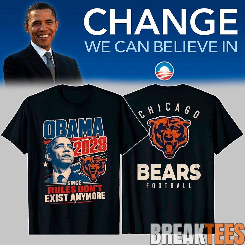 Chicago Bears – Obama 2028 Since Rules Don’t Exist Anymore T-Shirt Chicago Bears – Obama 2028 Since Rules Don’t Exist Anymore T-Shirt