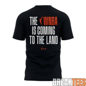 Cleveland WNBA IS COMING TO THE LAND Shirt 3 QdQQI.jpg