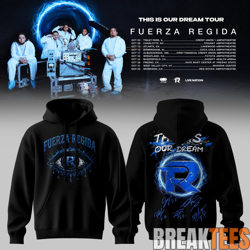 Fuerza Regida – This Is Our Dream Tour 2026 Leg 2 Hoodie Fuerza Regida – This Is Our Dream Tour 2026 Leg 2 Hoodie