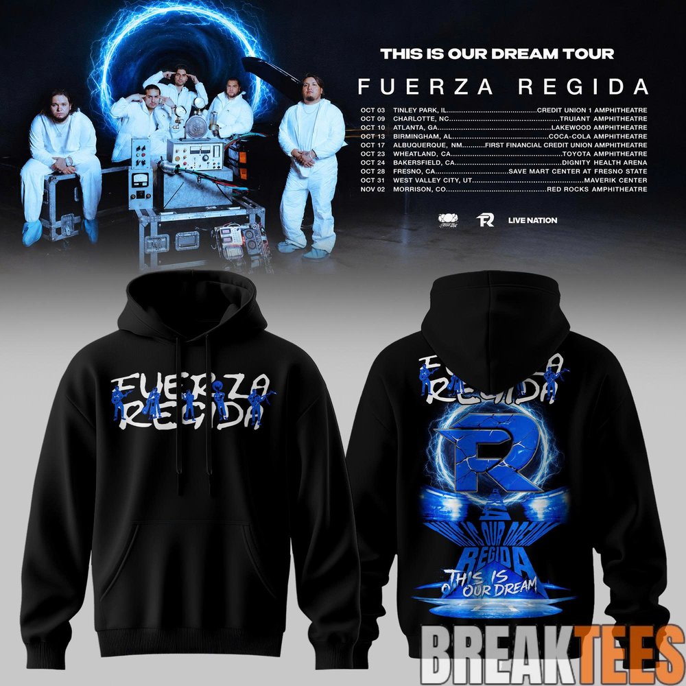 Fuerza Regida – This Is Our Dream Tour 2026 Leg 2 Hoodie Fuerza Regida – This Is Our Dream Tour 2026 Leg 2 Hoodie