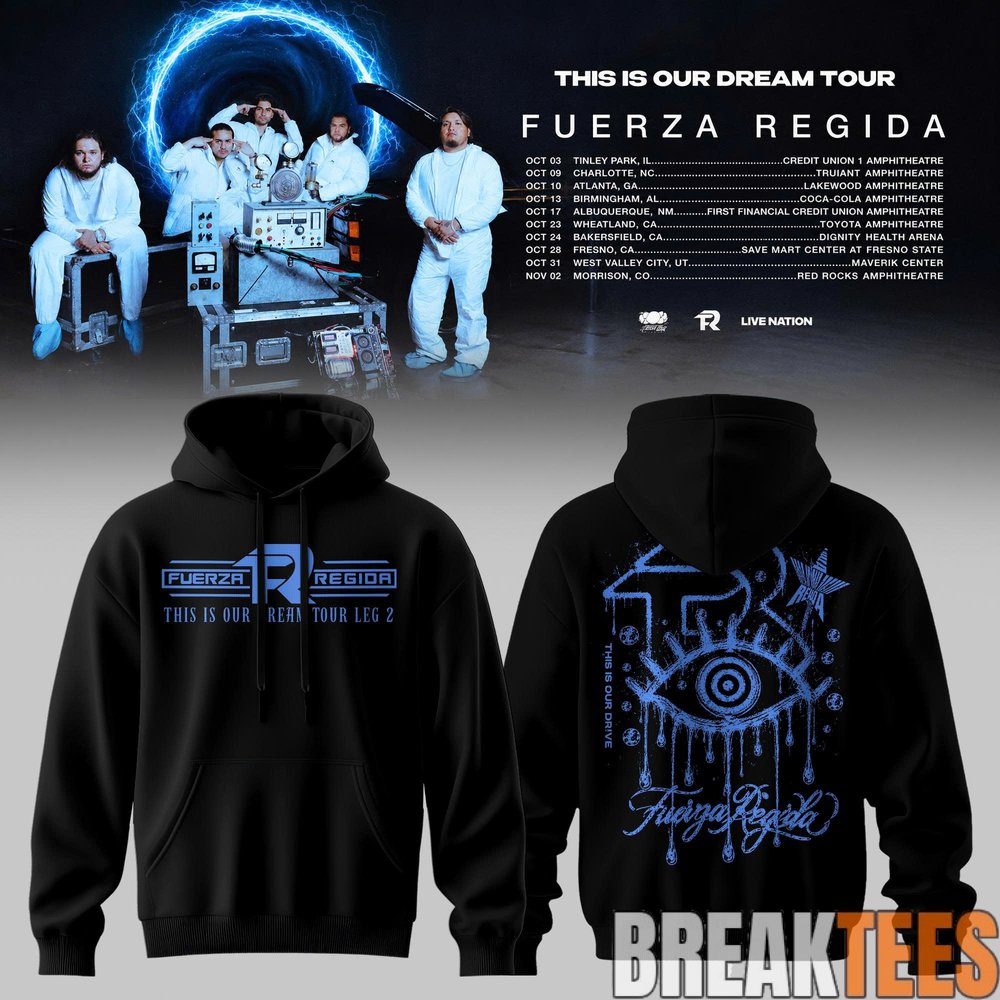 Fuerza Regida – This Is Our Dream Tour 2026 Leg 2 Hoodie Fuerza Regida – This Is Our Dream Tour 2026 Leg 2 Hoodie