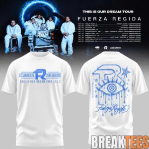 Fuerza Regida - This Is Our Dream Tour 2026 Leg 2 T-Shirt 1 Fuerza Regida - This Is Our Dream Tour 2026 Leg 2 T-Shirt 1
