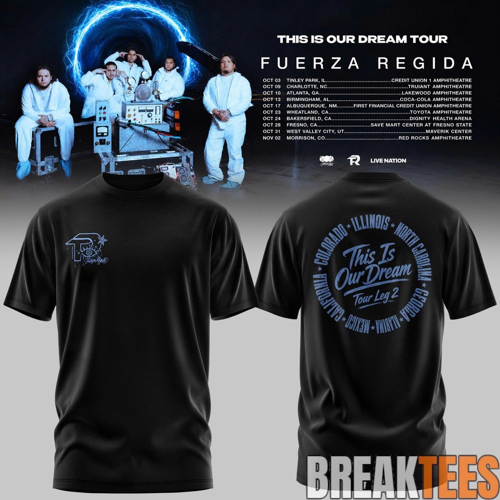Fuerza Regida – This Is Our Dream Tour 2026 Leg 2 T-Shirt Fuerza Regida – This Is Our Dream Tour 2026 Leg 2 T-Shirt