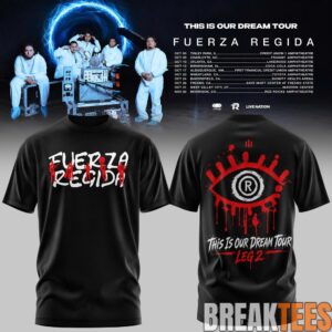 Fuerza Regida - This Is Our Dream Tour 2026 Leg 2 T-Shirt 3 Fuerza Regida - This Is Our Dream Tour 2026 Leg 2 T-Shirt 3