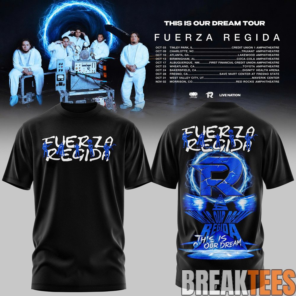 Fuerza Regida – This Is Our Dream Tour 2026 Leg 2 T-Shirt Fuerza Regida – This Is Our Dream Tour 2026 Leg 2 T-Shirt