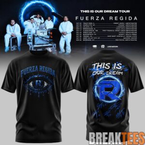 Fuerza Regida - This Is Our Dream Tour 2026 Leg 2 T-Shirt 6 Fuerza Regida - This Is Our Dream Tour 2026 Leg 2 T-Shirt 6