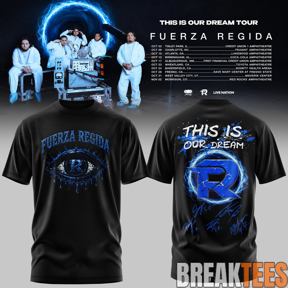 Fuerza Regida – This Is Our Dream Tour 2026 Leg 2 T-Shirt Fuerza Regida – This Is Our Dream Tour 2026 Leg 2 T-Shirt