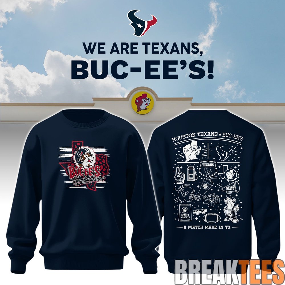 Houston Texans x Buc-ee’s We Are Texans Sweatshirt Houston Texans x Buc-ee’s We Are Texans Sweatshirt