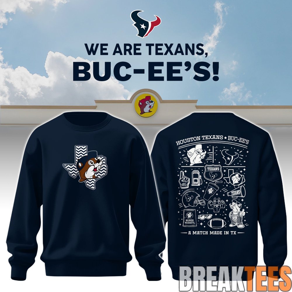 Houston Texans x Buc-ee’s We Are Texans Sweatshirt Houston Texans x Buc-ee’s We Are Texans Sweatshirt