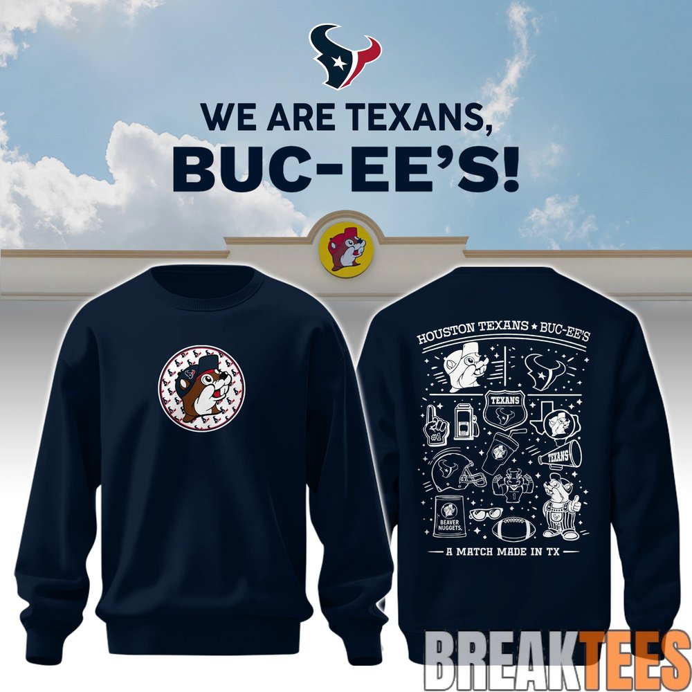 Houston Texans x Buc-ee’s We Are Texans Sweatshirt Houston Texans x Buc-ee’s We Are Texans Sweatshirt