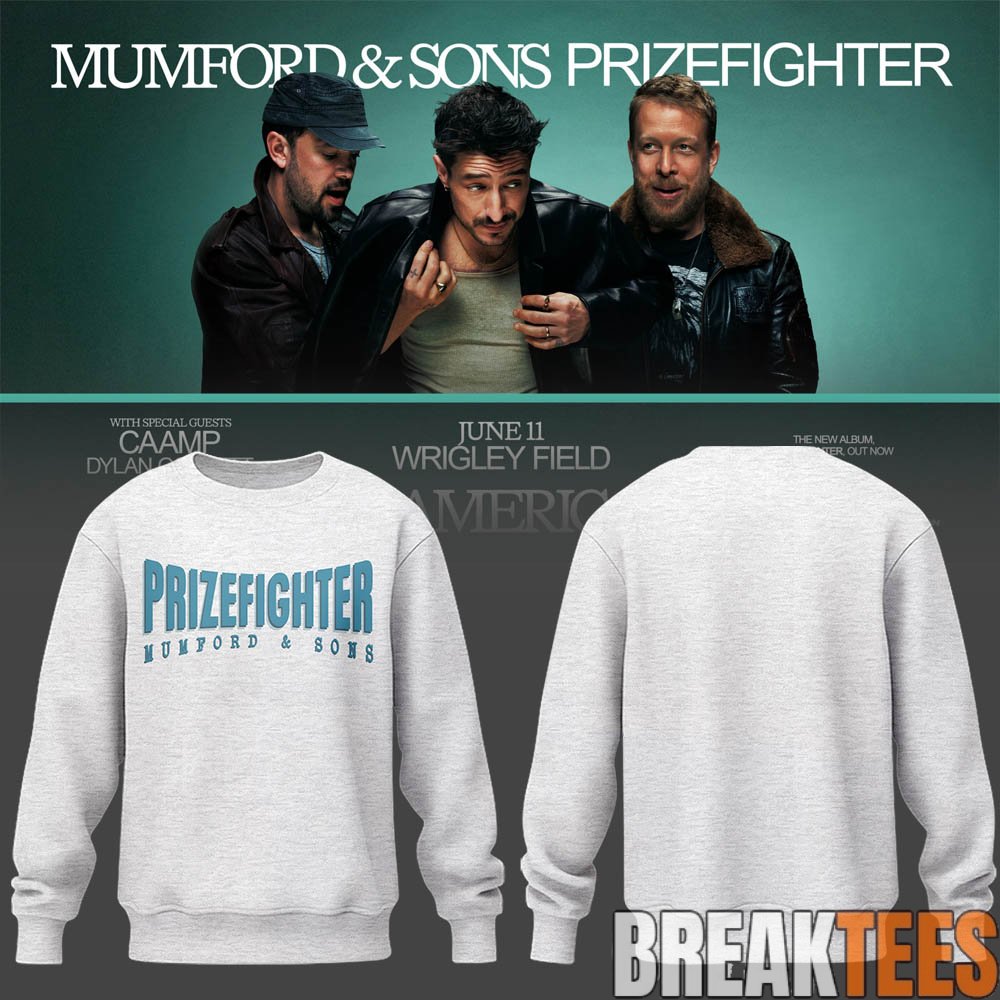 Mumford And Sons Prizefighter Tour 2026 Sweatshirt Mumford And Sons Prizefighter Tour 2026 Sweatshirt