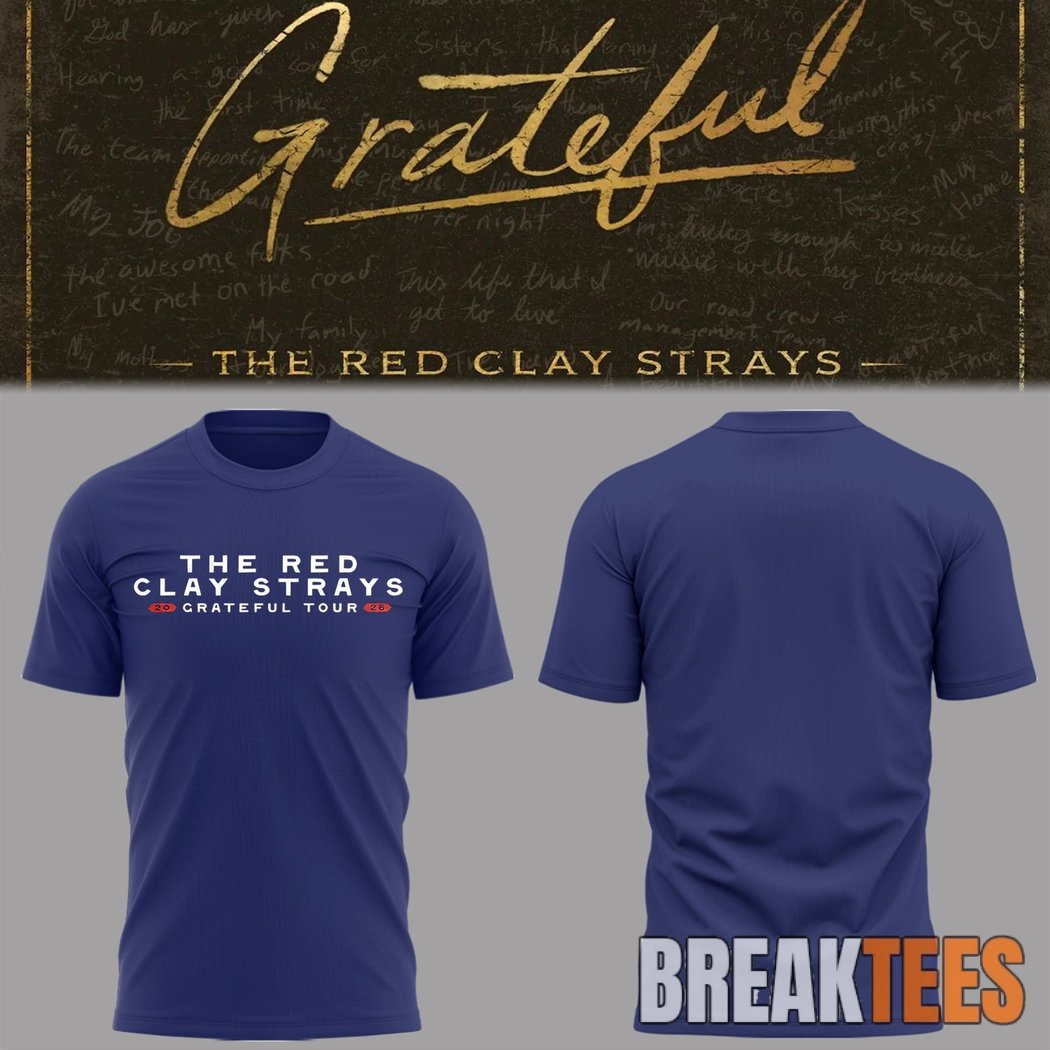 Red Clay Strays The Grateful Tour 2D Shirt Red Clay Strays The Grateful Tour 2D Shirt