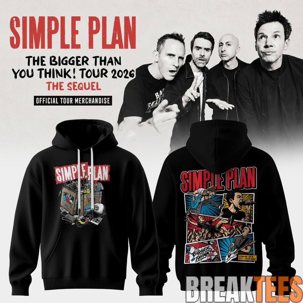 Simple Plan The Bigger Than You Think Tour 2026 Hoodie Simple Plan The Bigger Than You Think Tour 2026 Hoodie