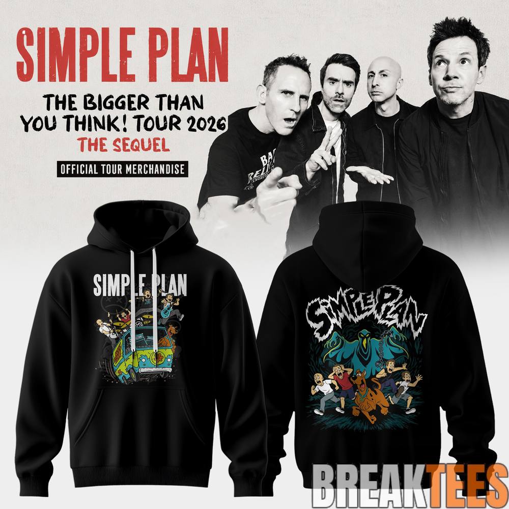 Simple Plan The Bigger Than You Think Tour 2026 Hoodie Simple Plan The Bigger Than You Think Tour 2026 Hoodie