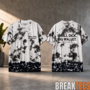 Small2BDick2BBig2BWallet2BAssholes2BLive2BForever2BTie Dye2BShirt 2 7djI5.jpg
