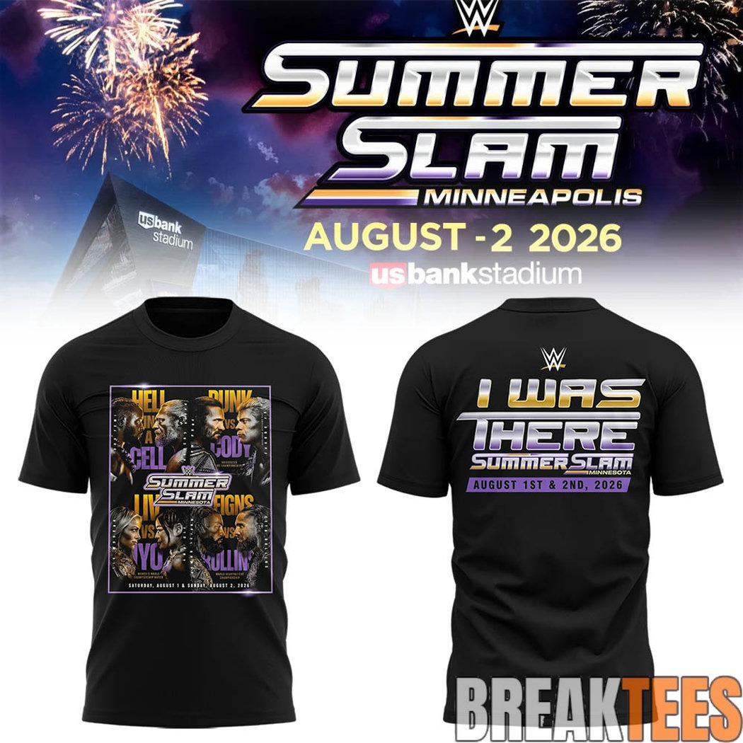 WWE Summer Slam 2026 In Minnesota “I Was Here” T-Shirt WWE Summer Slam 2026 In Minnesota “I Was Here” T-Shirt