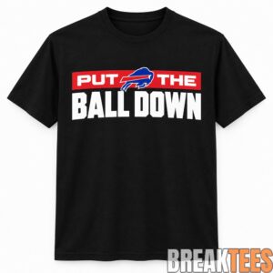 Buffalo Bills Put The Ball Down Graphic T-Shirt