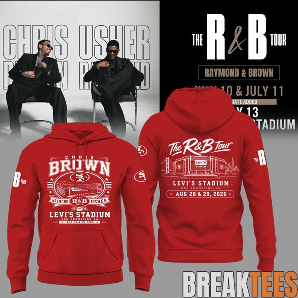 Chris Brown & Usher The R&B Tour 2026 Levi’s Stadium Hoodie Chris Brown & Usher The R&B Tour 2026 Levi’s Stadium Hoodie