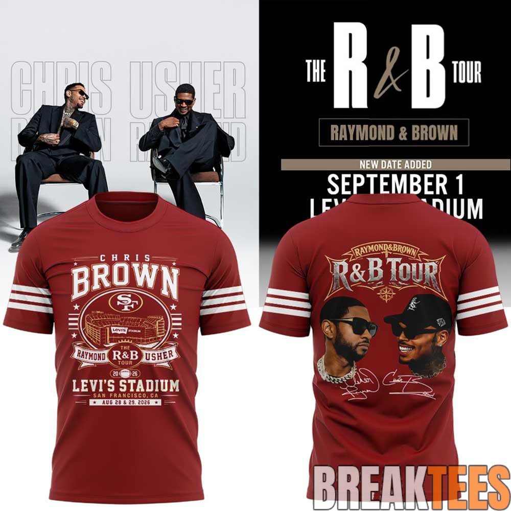 Chris Brown & Usher The R&B Tour 2026 Levi’s Stadium T-Shirt Chris Brown & Usher The R&B Tour 2026 Levi’s Stadium T-Shirt