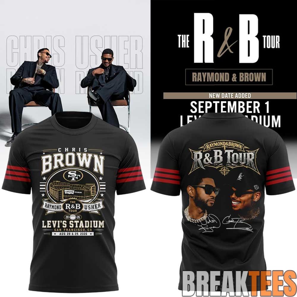 Chris Brown & Usher The R&B Tour 2026 Levi’s Stadium T-Shirt Chris Brown & Usher The R&B Tour 2026 Levi’s Stadium T-Shirt